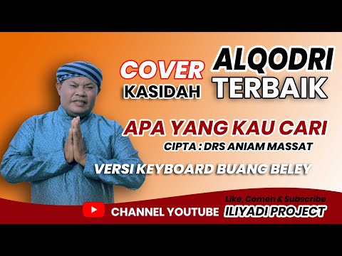 APA YANG KAU CARI | Voc. ALQODRI | Cipt. Drs. Aniam Massat | COVER TERBARU 2022