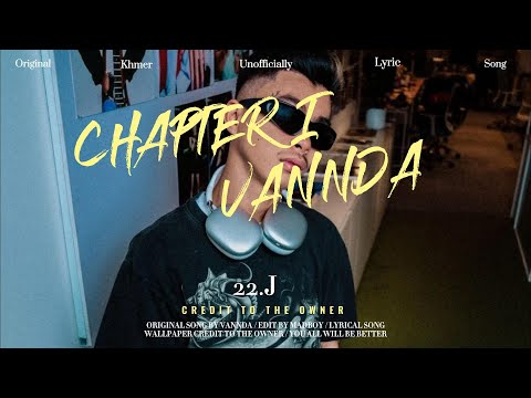 CHAPTER I - VANNDA (Unofficially Lyric)