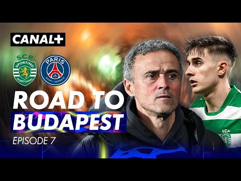 Sporting / PSG - Sport de m... - EN ROUTE POUR BUDAPEST, Épisode 7
