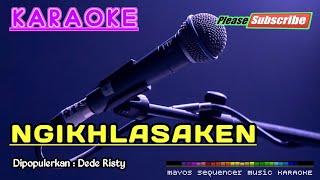 Download lagu NGIKHLASAKEN -Dede Risty- KARAOKE mp3 Download lagu NGIKHLASAKEN -Dede Risty- KARAOKE mp3