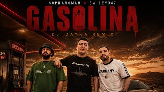Download lagu Syke dali dade_Gasolina_Sopranoman & Swizzy347 (Remix Dj_Dayka) mp3