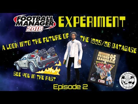 FM18 Experiment on the 1995/96 DB | EP 2 | 5 yrs in | Italy & England