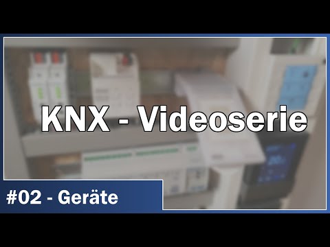 KNX Videoserie - #02 Geräte: Welche Geräte gibt es für KNX?