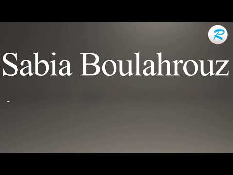 How to pronounce Sabia Boulahrouz