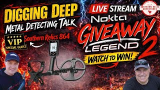 Digging Deep Metal Detecting Talk-Nokta Legend 2 Talk and Giveaway