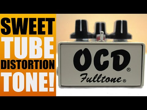REVIEWING The Fulltone OCD Distortion Pedal