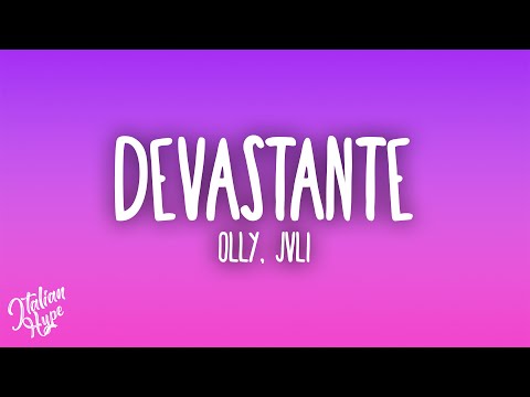 Olly, JVLI - Devastante