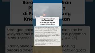 Serangan Iran Picu Kepanikan di Parlemen Israel, Sidang Knesset Dihentikan