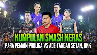 Download lagu KUMPULAN SMASH KERAS BAWAH NET PEMAIN PROLIGA MAHFUD, ANDRE vs ADE TANGAN SETAN, FATHUR, RIFKI, dkk mp3 Download lagu KUMPULAN SMASH KERAS BAWAH NET PEMAIN PROLIGA MAHFUD, ANDRE vs ADE TANGAN SETAN, FATHUR, RIFKI, dkk mp3