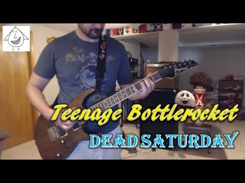 Dead Saturday - Teenage Bottlerocket