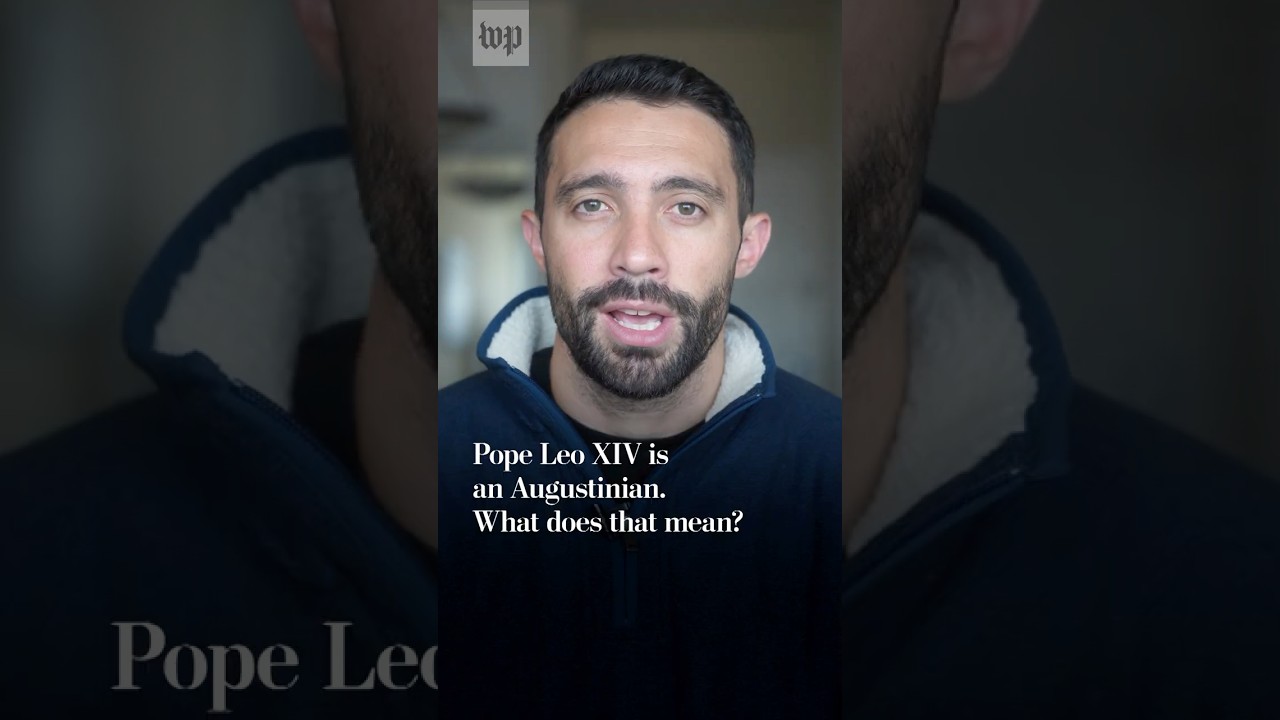 Pope Leo XIV is an Augustinian. What does that mean?