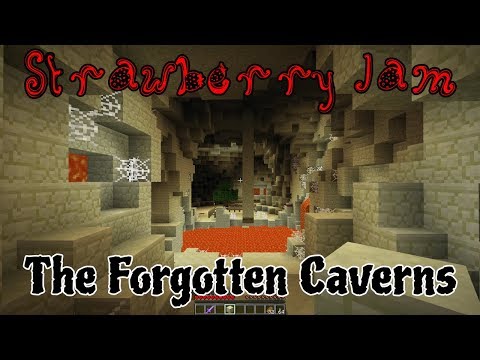Strawberry Jam 17 - The Lost Caverns Episode 1