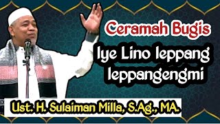 Download lagu Bugis Sermon || Ustadz Dr. H. Sulaiman Milla, S.Ag., MA. || Life in this world is only temporary mp3