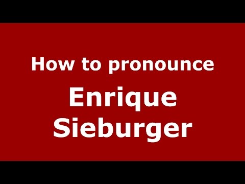 How to pronounce Enrique Sieburger (Spanish/Argentina) - PronounceNames.com