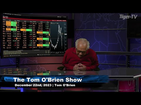December 22nd Tom O'Brien Show on TFNN - 2023