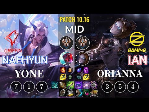 GRF Naehyun Yone vs OZ Ian Orianna Mid - KR Patch 10.16