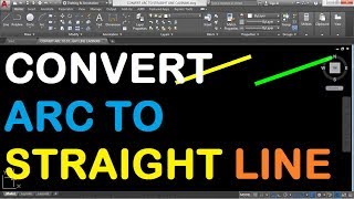 How to Convert Arc to Straight Line in AutoCAD 2018