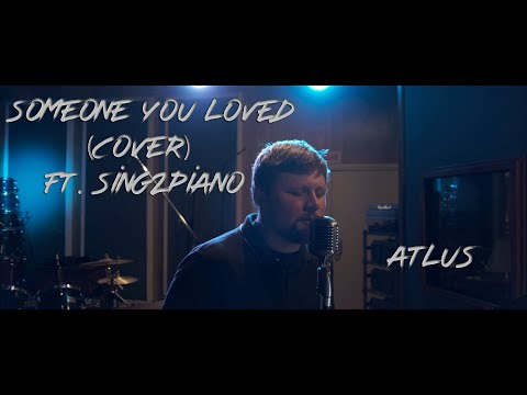 Lewis Capaldi - Someone You Loved (Cover by Atlus)