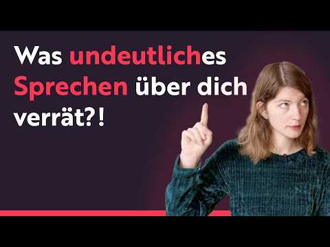 Nuscheln | das kann der Grund sein | verstehen und verändern