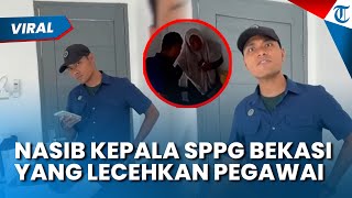 NASIB KEPALA SPPG BEKASI yang Diduga Lecehkan Pegawainya, Terancam Dicopot dari Jabatannya