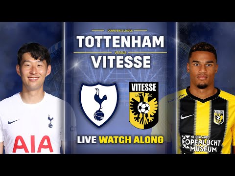 Tottenham Vs Vitesse • Europa Conference League [LIVE WATCH ALONG]