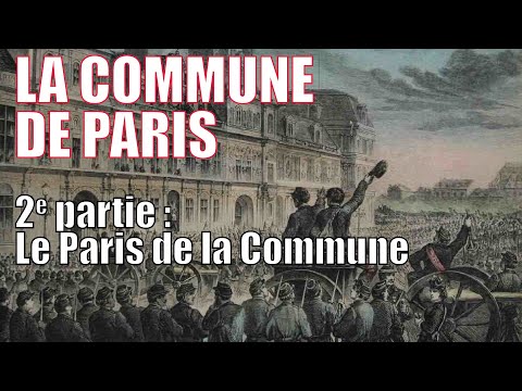 LA COMMUNE DE PARIS, 1871 (2/3). Le Pari(s) de la Commune #19