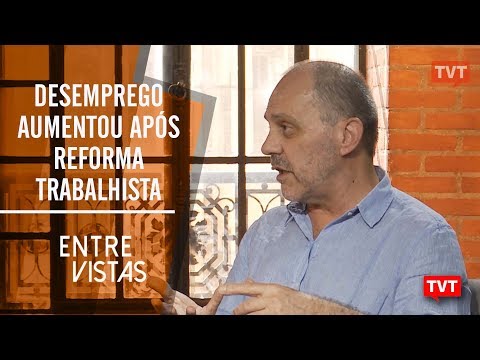 Desemprego aumentou após reforma trabalhista