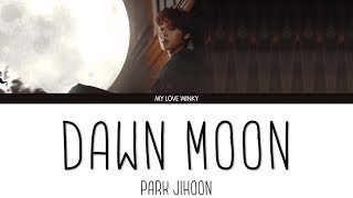PARK JIHOON (박지훈) - "DAWN MOON" (새벽달) Color Coded Lyrics (Eng/Rom/Han)