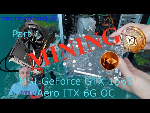 Майнинг. Часть 1. Видеокарта MSI GeForce GTX 1660 Aero 6Gb OC