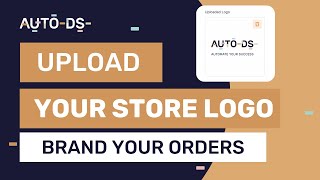 How To Upload Your Store Logo And Brand Your Products (PRIVATE SUPPLIE
