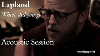 #809 Lapland - Where did you go (Session Acoustique)