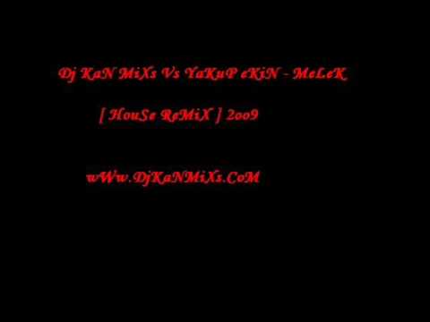 YaKuP eKiN MeLeK HouSe ReMiX
