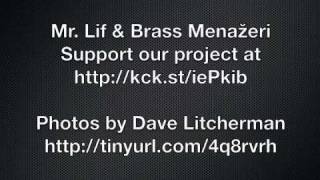 Brass Menazeri + Mr Lif Kickstarter promo video