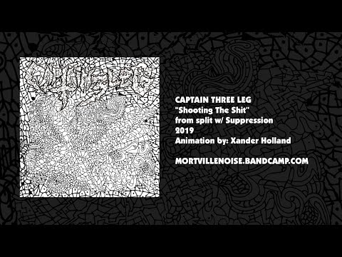 Captain Three Leg - “Shooting The Shit” Music Video