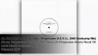 A1. Brooklyn Bounce vs. 666 - Progressive D.E.V.I.L. (666 Bootcamp Mix)