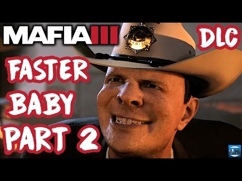 MAFIA 3 FASTER BABY DLC Gameplay Walkthrough Part 2 TAKING DOWN SLIM INSANE MISSION(XBOX ONE S/PS4)
