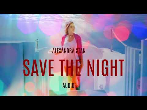 ALEXANDRA STAN -SAVE THE NIGHT FT MONOIR (OFFICIAL AUDIO)