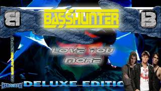 BassHunter - Love You More