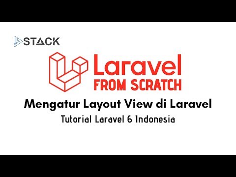 Laravel 6 Bagi Pemula 14 Mengatur Layout View di Laravel