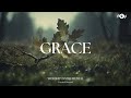 GRACE Soaking Worship Instrumental Prayer And Devotional