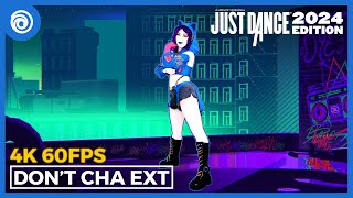 Just Dance 2024 Edition - Don&#39;t Cha (EXTREME VERSION) by The Pussycat Dolls | Full Gameplay 4K 60FPS