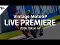 2016 ItalianGP Vintage MotoGP
