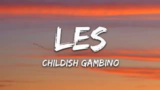 Download lagu Childish Gambino - LES (Lyrics) mp3