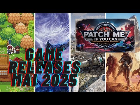 Patch me - if you can! - Game Releases Mai 2025
