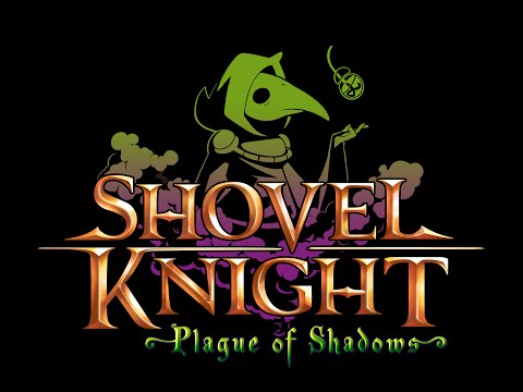 Shovel Knight: Plague of Shadows (Longplay)