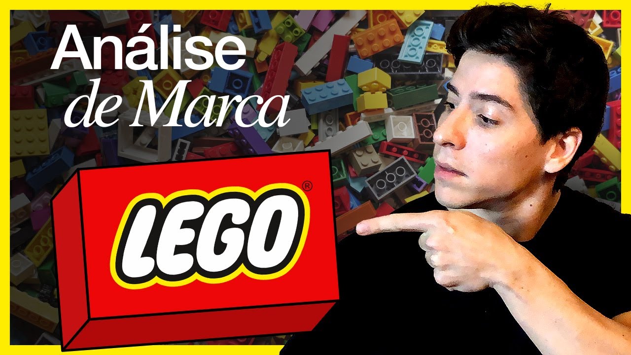 A MARCA QUE BRINCA COM SEU SENTIMENTO - LEGO | ANÁLISE DE MARCA