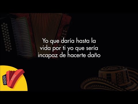 Daría La Vida Por Ti, Los Gigantes Del Vallenato Video Letra - Sentir Vallenato