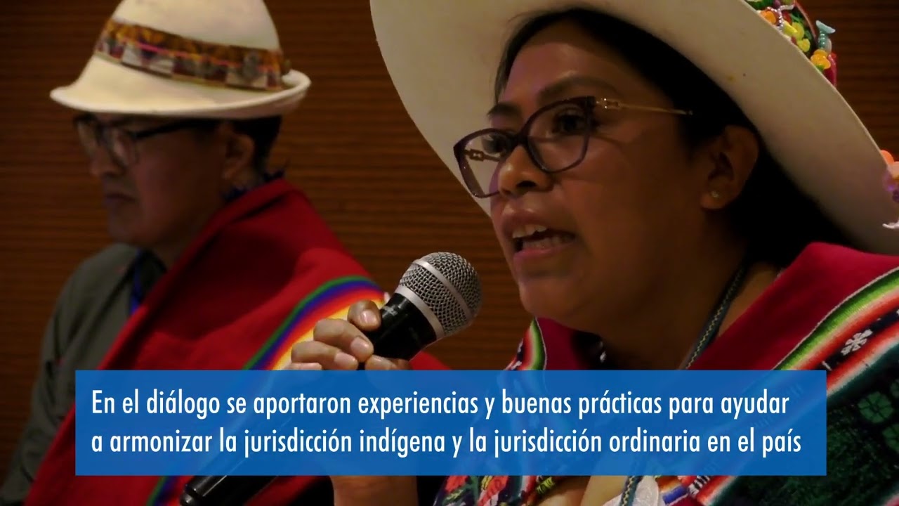 Diálogo "Pueblos Indígenas y el Acceso a la Justicia en Bolivia"