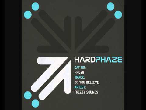 Frizzy Sounds - Do You Believe(Homeaffairs Remix)
