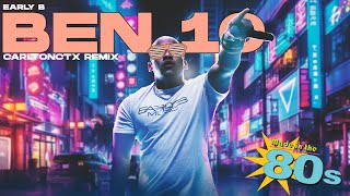 Download lagu Early B - Ben Ten ( CarltonCTX Remix) | 80s Vibe 2024 mp3 Download lagu Early B - Ben Ten ( CarltonCTX Remix) | 80s Vibe 2024 mp3
